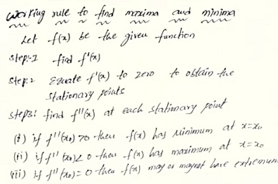working rule to find maxima and mining det f(x) be the given function stepi- find of ) Step? Enate f(a) to zero to obtain th