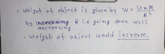 ueignt os object ts given by w t. e goimg down 2. by 1d eareea in a R decyeaSimg well. uoeight of objeot to ould jnerease Lo