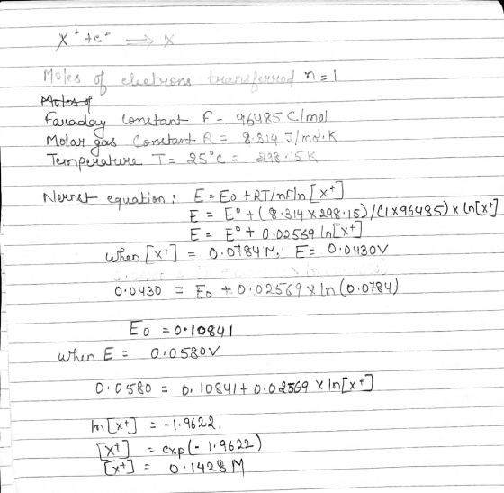 X te - Moles of electrons transferred nal Aotos of Faraday constant f = 96485 C./mol Molar gas constant R = 8.814 I/ molek T
