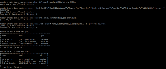 mysql> create table employee(name char(100), email varchar(100),job char(20)); Query OK, O rows affected (0.54 sec) mysql> in