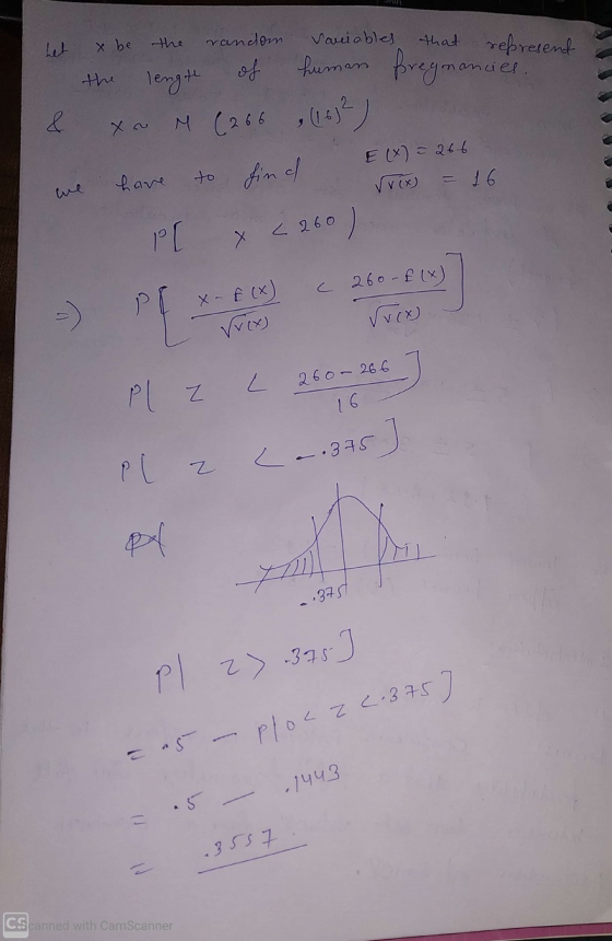 random Variables x be that represent human pregnanciel & the length of M (266 (162) to find E(x) = 266 ✓rix) PC 6) have < 260