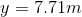 y = 7.71m