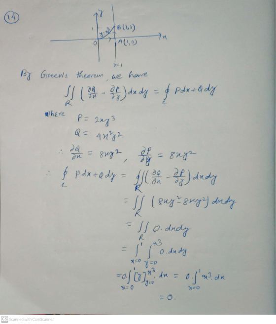 //B(1,1) A(10) 7n =) By Greens theorem , we have SJ ( 341 - 84) Andy = f pdready where P= zwy? Q = 4042 de la = 8ey2, of boy