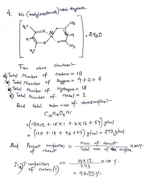 4. bis (aceta bis (acetyle acetonerte.) nikel. dinyetoate. -H 1.2H₂O in CH3 om From above structure : a) Total Number of carb