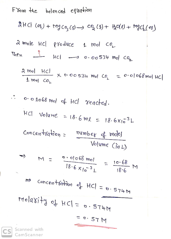 From the balanced equation & HCl (99) + Mg CO2 (s) + CQ (9) + HO(8) + Mgal (21) a mole Hel Then ? produce Hol 1 mol ca 0.0053