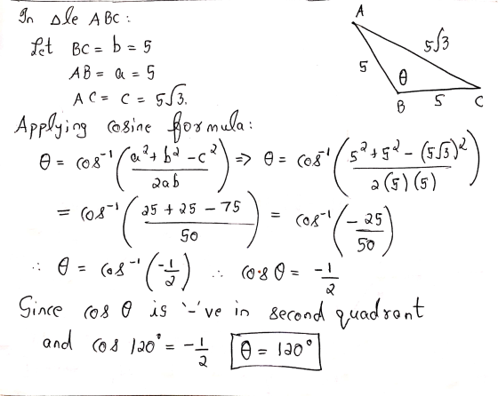 A 563 - 5 o B 5 C In ole ABC : Let BC b=5 AB= a=5 AC-C=583. Applying cosine formula: o = cos => 0 = Cos/5945! - (558) aab a