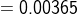 = 0.00365