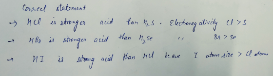- a Correct statement he is stronger aid 4 Br is stronger acid NI is strong acid dan Mas. Electroneg ativity ass than hy se