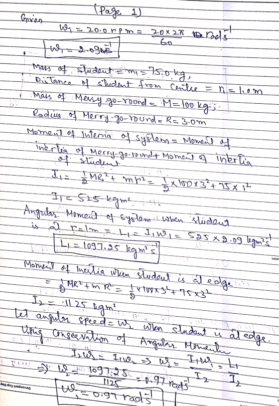 60. (Page 1) Given W = 20.0 rpm = 20x25 trods ue-2090 Mass of student = 750kg Distance of student from Centre =n=lom Mass of
