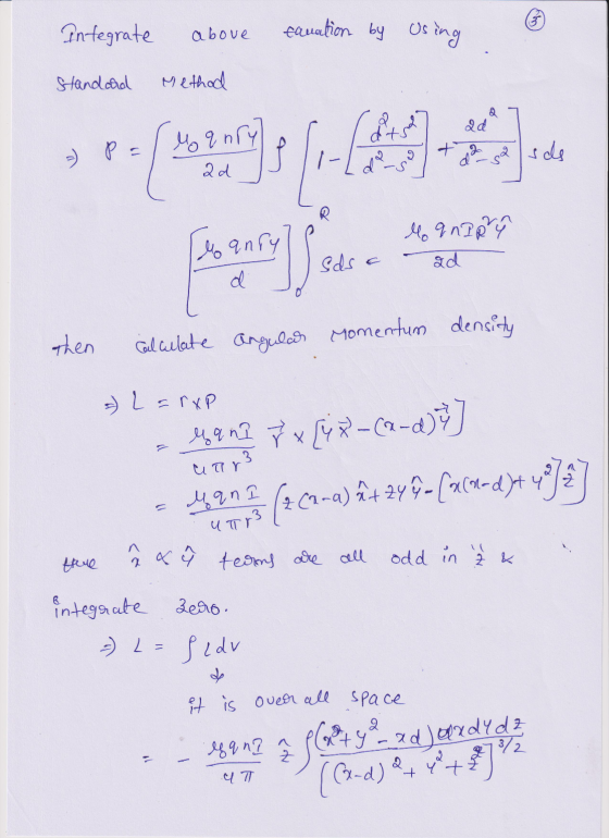 Integrate above canation by Using Standard Method Plagasy Seus colegiatan t, 9,000 zd Momentum density then Calculate angular
