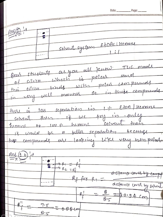 Date: - Page: -- An(D) 4 solvente systeryETOAC i Hexent -lit - Dear students as you all know TLC made of silra which is polar