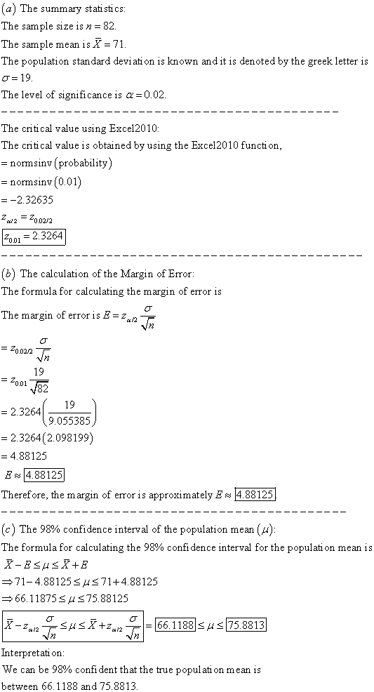 (a) The summary stati stics The sample size is n 82. The sample mean isX 71 The population standard deviati on is known and i