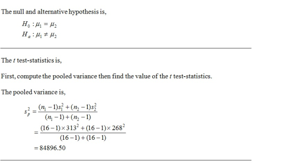 The null and alternative hypothesis is, H :Hi = 142 Hall, + H2 The t test-statistics is, First, compute the pooled variance t