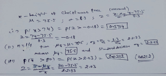 christmass Х 8-3 -height of tree (normal) M - 755 8-M= 3-75.5 in pln>74) - prz>-0.18) = 10.5914 2=74-75.5 8.3 =-0.18 (og nal2