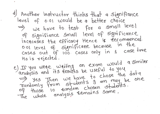 d) Another instructor thinks that q signifitance level of o 01 would be q better choice we have to fest ^osa Smdll leve o Sig