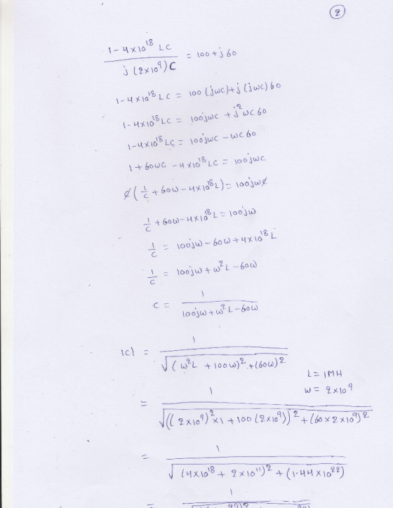 1-4x1018 Lc E = 100+; 60 j (2x109) C - 1-4X108 Lc = 100 (jwc)+ j (j WC) to 100jwc + J WC GO 1-4X108 LC = 1-4X108 LC = loojwc-