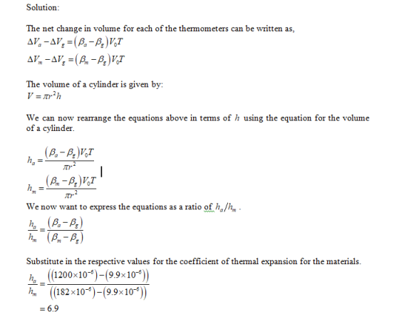 Solution: The net change in volume for each of the thermometers can be written as, AV, -AV =(B2-B) VI AV-AV= (Bum-B.) VI The