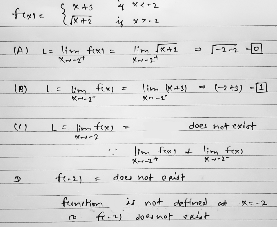 fexna S Xt3 [x+ 2 { af x 4.2 is X7-2 (A) 0 5-2 +2 Le lim fixo = X-2t lim Sx42 X4-24 (B) lim X+3) (-2+3) 1 L = lim fix) x720 X