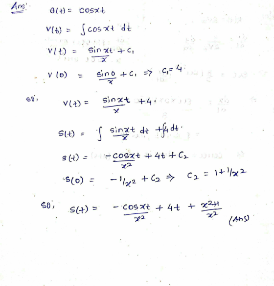 Ang. OCUS COS V() = Scosxt at Vlt) V sin at UC sino to v (0) 9,-4 => hel SOM erex axeht 7eurs Kle V(+) = sinxt dz tfa dt dt.