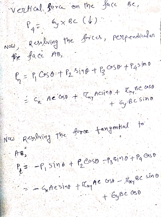 - vertical, force on the face Be, Paz. by X, BC (W) Now, Resolving the forces, perpendicular - the face AB, P= P, CSO: 1P2 si