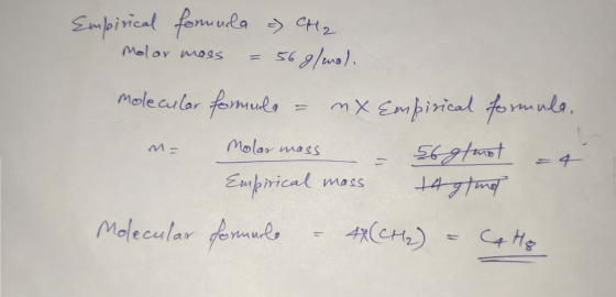 Molor moss Empirical formula - CH2 56 g/mol. Molecular formula nx Empirical formula s6g/mol Empirical tagling Molecular 4X(CH
