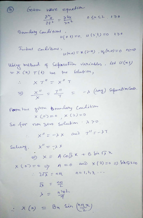 (Ь Geinen ware equation de u on 22 +7,0 = 2zu at2 anz Boundary Conditions ulo 1) =0, u (2:1) =0 Initial conditions. u(no) = x