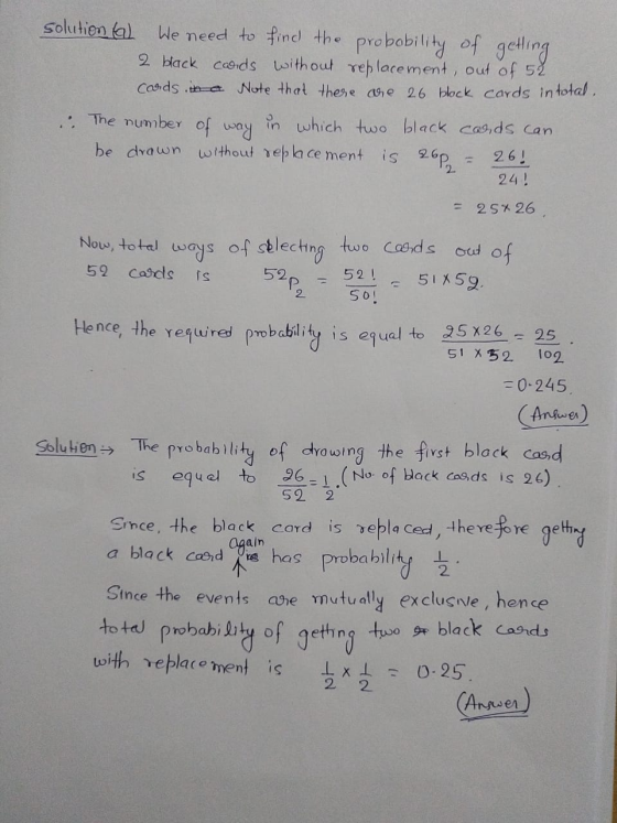 solution al 2 black cards without replacement, out of 52 cards in a Note that there are 26 black cards intotal. . The number