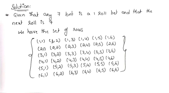 Solotion: Given that next Soll is F bet sagoll bet and that he We have the Set ofAows (,1) C,2) C, 3) (1,4) (,5) (,6) Ca ,a)