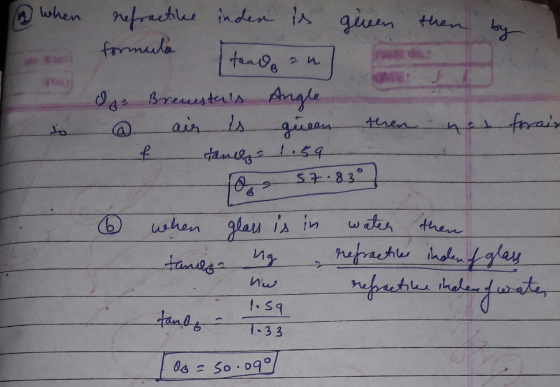n when formula refractive inden is given then by tando an Opa Breuesters Angle air is nos forair f taulle 1.59 37.83° مدفوسو