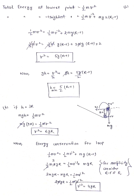 Total Energy at lowest print - Įmos Heightest smo F mg 21R-D) I mo ² = 1 {mv ² + 2 mg (R-r) Koho za tim g (R-1) + 20ng