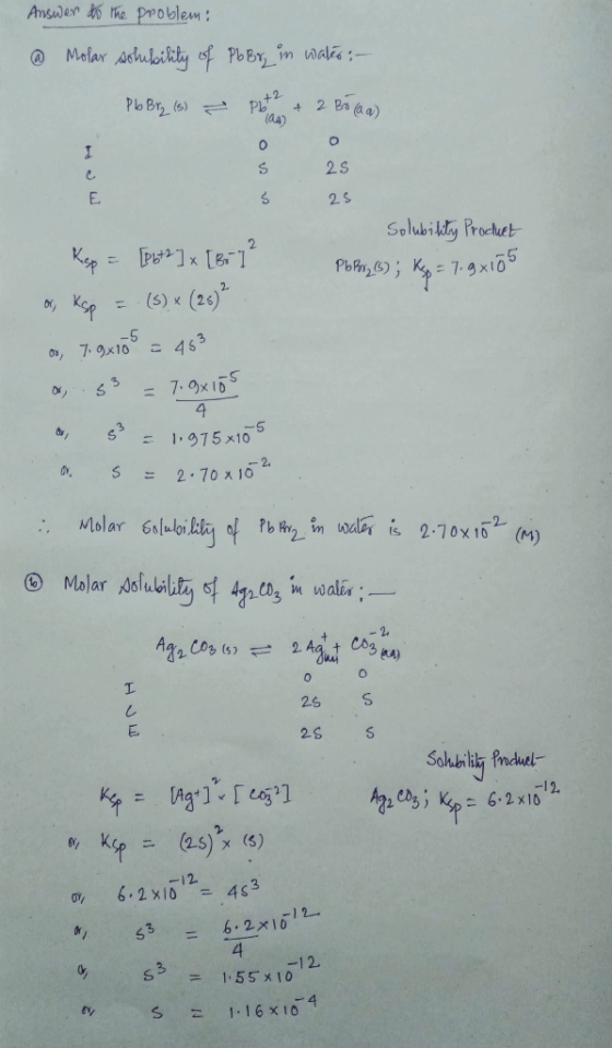 Answer to the problem: @ Molar sohibility of Pbby in water: - Pb Brz (s) – Pbt2 + 2 Bo (aa) 104) $ Ś 25 25 Solubility Product