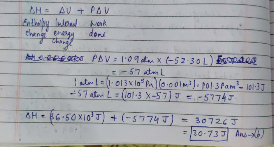 AH = AU & PAV Enthalpy Internal work change energy done change change Debrecko PDV = 1:09 atm X (-5230 L) borstel =-57 atm L