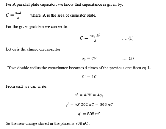 For A parallel plate capacitor, we know that capacitance is given by C = eon where, A is the area of capacitor plate For the