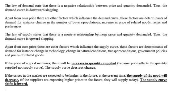 The law of demand state that there is a negative relationship between price and quantity demanded. Thus, the demand curve is
