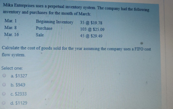 Mika Enterprises uses a perpetual inventory system. The company had the following inventory and purchases for the month of Ma