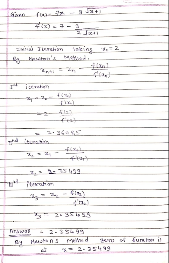 Given g 3+1 f(x) = 72 f(x) = 7 9 2 Jets Taking x=2 Initial Iteration By Newtons Method, flan) anti an fland Ist iteration og