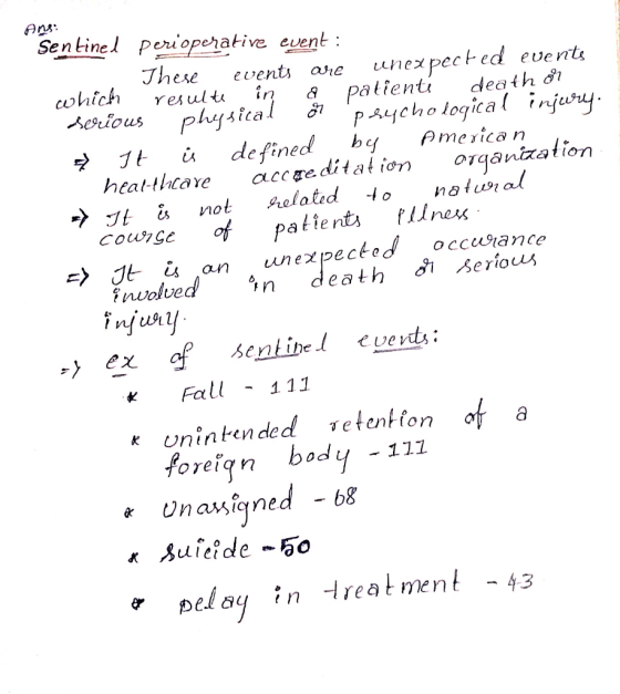 Ang: Sentinel perioperative event : These events are unexpected events which resulte in & patients death or serious physical