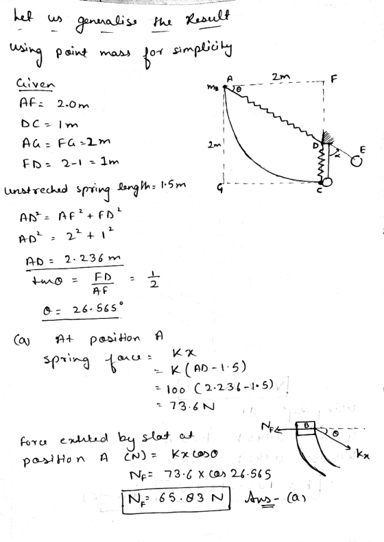 mas 2m het us generalise the Result using point mass for simplicity Given Af: 2.0m DC=im AG=FG=2m FD=2-1=lm unstreched spring