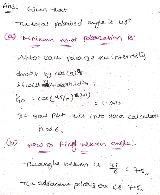 Ansi Given thout The total polarized angle is us (a) minimum nooot polonisation is: After each polarize the intensity drops b