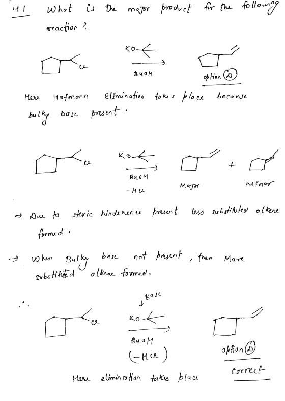 41 What is the major product for the following reaction ? kok Eu BuoH option o Here Hofmann Elimination takes place because *