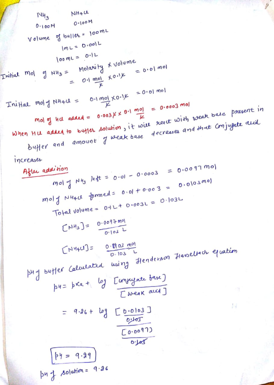 13 NHAU 0.100M 0.100 M of buller = loom Volume ImL = 0.0012 100ml = 0.12 Initial mol of NH₃ = Molarity & volume = Oil mol Xon