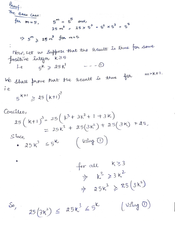 The Base Case: Proof UT for m=5, and, 5 5 5m 65 25 m3 25 x 59.5 x53 > 25 me for m=5. => 5m Nour, Let us suppose that the resu