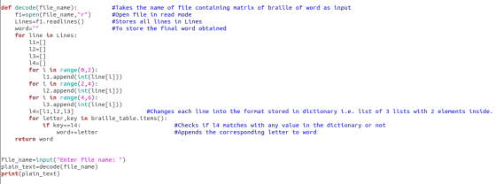 decode(file_name): #Takes the name of file containing matrix of braille of word as input f1=open(file_name, r) #Open file i