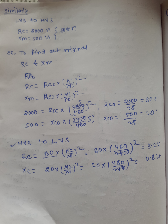 similarly Lvs to HVS RC= 2000 n s given Xm-soon 30, To find out original Rc fxm. REO 992 Re= Roox (N12 xm = Acox (NL) 2000 =