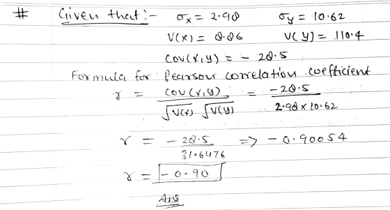 # -- Given that i- x = 2.90 Sve to:62 V(x)=0.86 VC y) = 110.4 Could y) = 20.5 Formula for fecirson corelation coefficient Cou