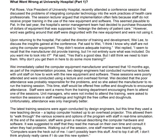 What Went Wrong at University Hospital (Part 1)? Pat Rowe, Vice President of University Hospital, recently attended a confere