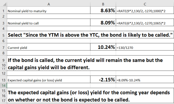 1 Nominal yield to maturity 8.63% =RATE(9*2,130/2,-1270,1000)*2 2 3 Nominal yield to call 8.09% =RATE(6*2,130/2,-1270,1065)*