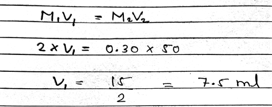 Miv - M2V2 2*V, = 0.30 x 50 v = 15 = 7.5 ml 2.