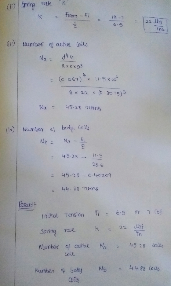 (11) Spring rate K 18-7 Frnan - fi 호 22 lbt ing (111) Number of active coils d4u 8XKXD3 - (0.067) 11.5666 Na= &* 22 x 0.3075)