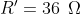 R = 36 2